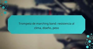 Trompeta de marching band: resistencia al clima, diseño, peso